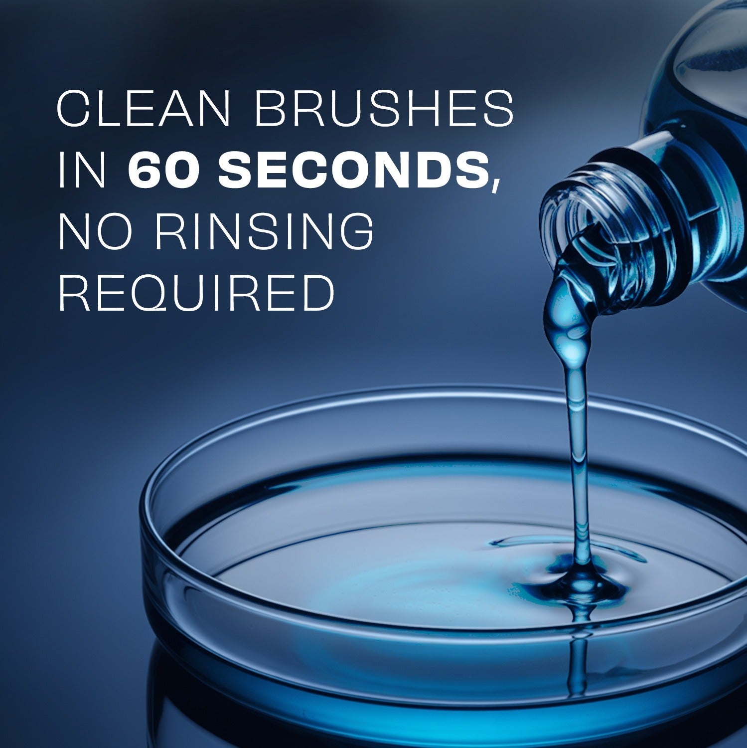 Blue liquid being poured into a glass dish with text about cleaning brushes in 60 seconds.
